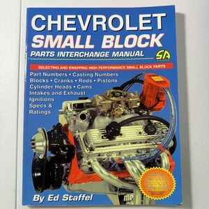 Chevy Small Block Parts Interchange Manual Ed Staffel 1997 High Performance‎ SBC